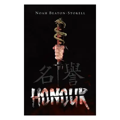 "Honour" - "" ("Beaton-Stokell Noah")(Paperback)