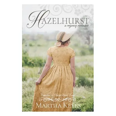 "Hazelhurst: A Regency Romance" - "" ("Keyes Martha")(Paperback)