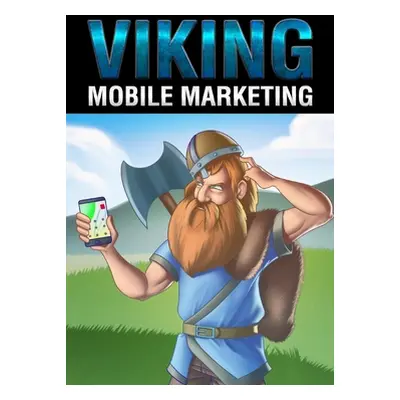 "Mobile Marketing" - "" ("Vincent B.")(Paperback)