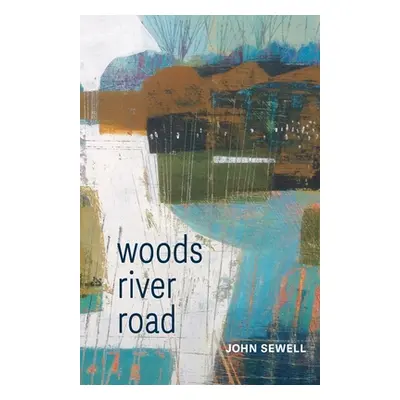 "Woods River Road" - "" ("Sewell John")(Paperback)