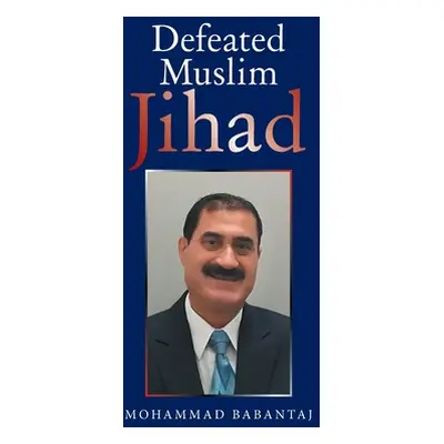 "Defeated Muslim Jihad" - "" ("Babantaj Mohammad")(Pevná vazba)