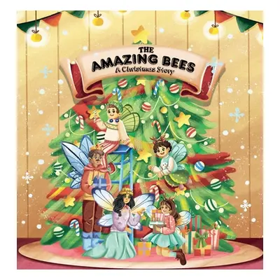 "The Amazing Bees, a christmas story" - "" ("Silber Yoel")(Pevná vazba)