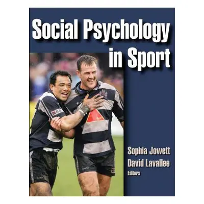 "Social Psychology in Sport" - "" ("Jowett Sophia")(Pevná vazba)