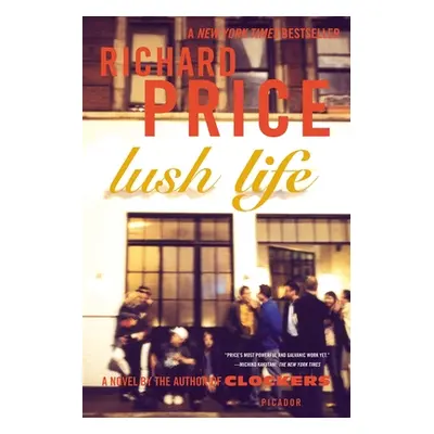 "Lush Life" - "" ("Price Richard")(Paperback)