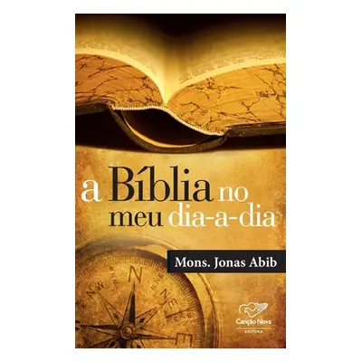 "A Bblia no meu dia-a-dia" - "" ("Abib Mons Jonas")(Paperback)