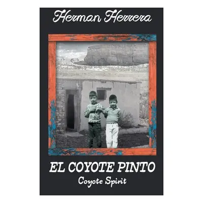 "El Coyote Pinto" - "" ("Herrera Herman")(Paperback)