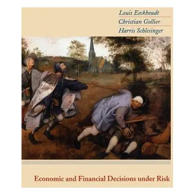 "Economic and Financial Decisions Under Risk" - "" ("Eeckhoudt Louis")(Paperback)