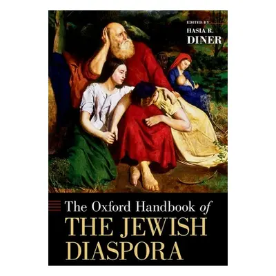 "The Oxford Handbook of the Jewish Diaspora" - "" ("Diner Hasia R.")(Pevná vazba)