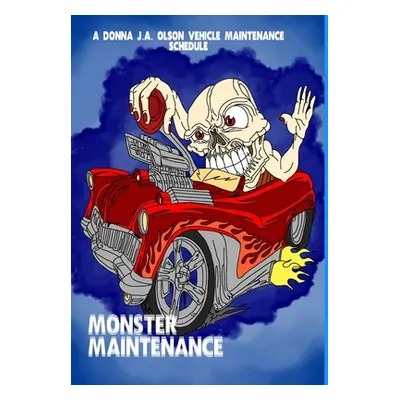 "Monster Maintenance" - "" ("Olson Donna J. a.")(Pevná vazba)