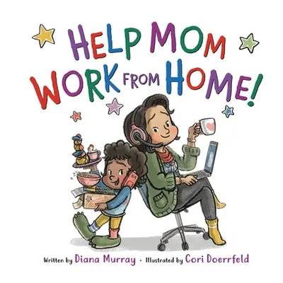 "Help Mom Work from Home!" - "" ("Murray Diana")(Pevná vazba)