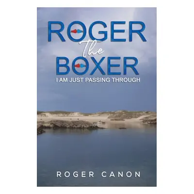 "Roger the Boxer" - "" ("Canon Roger")(Paperback)