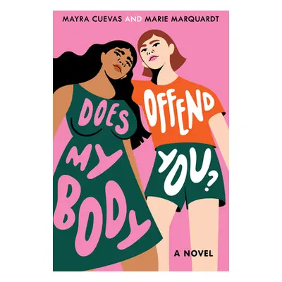 "Does My Body Offend You?" - "" ("Cuevas Mayra")(Library Binding)