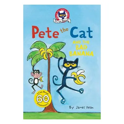 "Pete the Cat and the Bad Banana" - "" ("Dean James")(Pevná vazba)