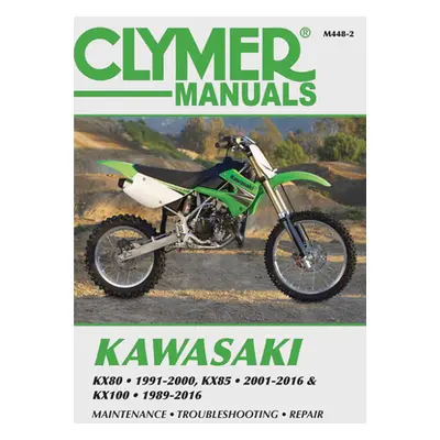 "Kawasaki Kx80, Kx85 & Kx100: Kx80 1991-2000, Kx85 and Kx85-II 2001-2016 and Kx100 1989-2016" - 