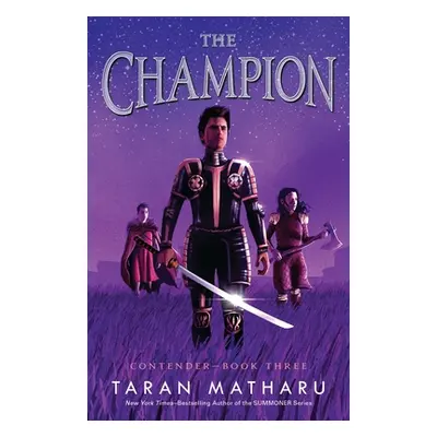 "The Champion: Contender Book 3" - "" ("Matharu Taran")(Paperback)