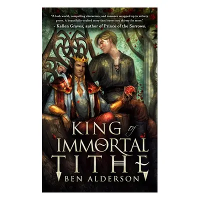 "King of Immortal Tithe" - "" ("Alderson Ben")(Paperback)