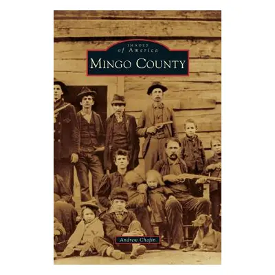 "Mingo County" - "" ("Chafin Andrew")(Pevná vazba)