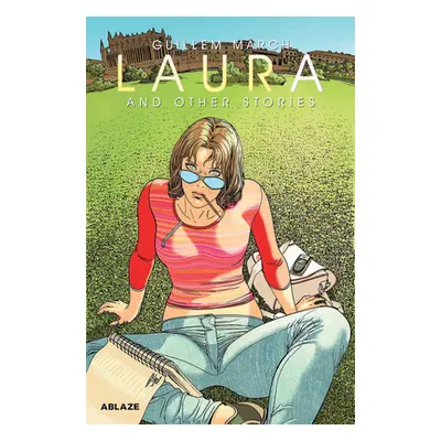 "Guillem March's Laura & Other Stories" - "" ("March Guillem")(Pevná vazba)