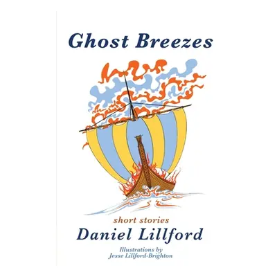 "Ghost Breezes" - "" ("Lillford Daniel")(Paperback)