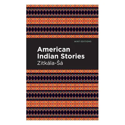 "American Indian Stories: Large Print Edition" - "" ("Zitkala-Sa")(Paperback)