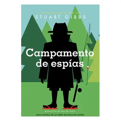 "Campamento de Espas (Spy Camp)" - "" ("Gibbs Stuart")(Paperback)