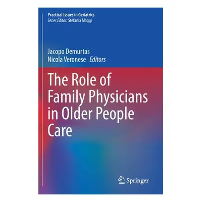 "The Role of Family Physicians in Older People Care" - "" ("Demurtas Jacopo")(Paperback)