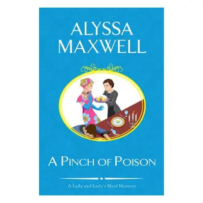 "A Pinch of Poison" - "" ("Maxwell Alyssa")(Paperback)