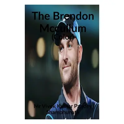 "The Brendon McCullum (Color)" - "" ("Vivek")(Paperback)