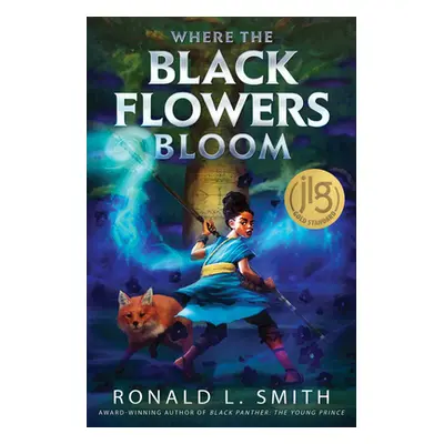 "Where the Black Flowers Bloom" - "" ("Smith Ronald L.")(Pevná vazba)