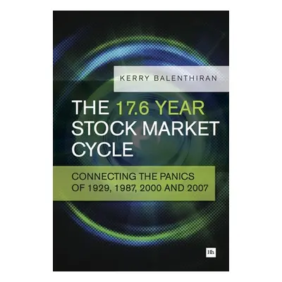 "The 17.6 Year Stock Market Cycle: Connecting the Panics of 1929, 1987, 2000 and 2007" - "" ("Ba