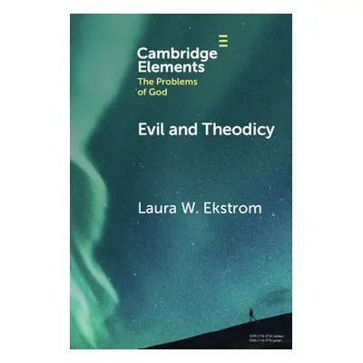 "Evil and Theodicy" - "" ("Ekstrom Laura W.")(Paperback)