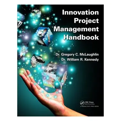 "Innovation Project Management Handbook" - "" ("McLaughlin Dr Gregory C.")(Paperback)