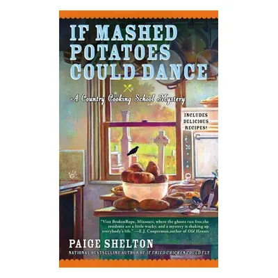 "If Mashed Potatoes Could Dance" - "" ("Shelton Paige")(Mass Market Paperbound)