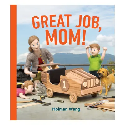 "Great Job, Mom!" - "" ("Wang Holman")(Pevná vazba)