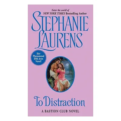 "To Distraction: A Bastion Club Novel" - "" ("Laurens Stephanie")(Mass Market Paperbound)