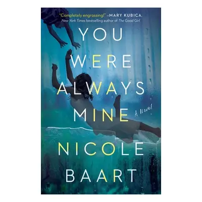 "You Were Always Mine" - "" ("Baart Nicole")(Paperback)