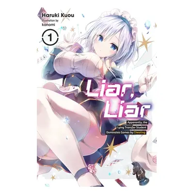 "Liar, Liar, Vol. 1: Apparently, the Lying Transfer Student Dominates Games by Cheating" - "" ("