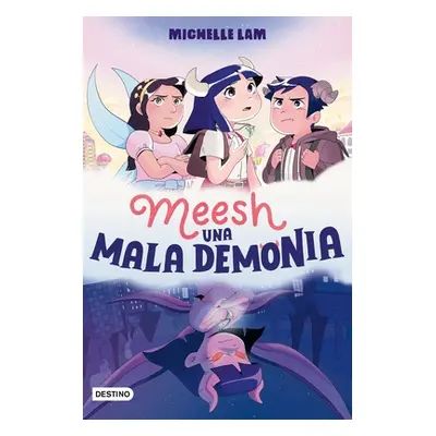 "Meesh. Una Mala Demonia" - "" ("Lam Michelle")(Paperback)