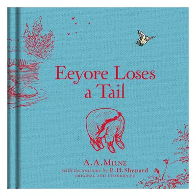 "Winnie-the-Pooh: Eeyore Loses a Tail" - "" ("Milne A. A.")(Pevná vazba)