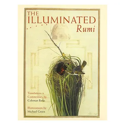 "The Illuminated Rumi" - "" ("Rumi Jalal Al-Din")(Pevná vazba)