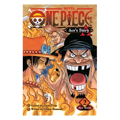 "One Piece: Ace's Story, Vol. 2, 2: New World" - "" ("Oda Eiichiro")(Paperback)