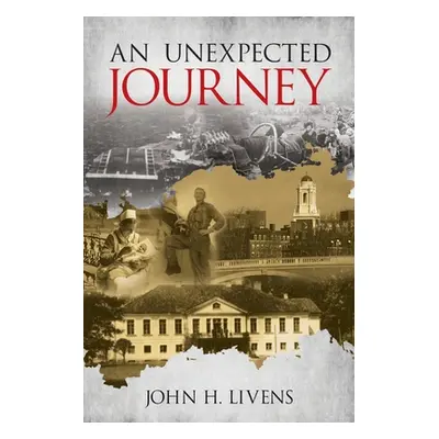 "An Unexpected Journey" - "" ("Livens John")(Paperback)