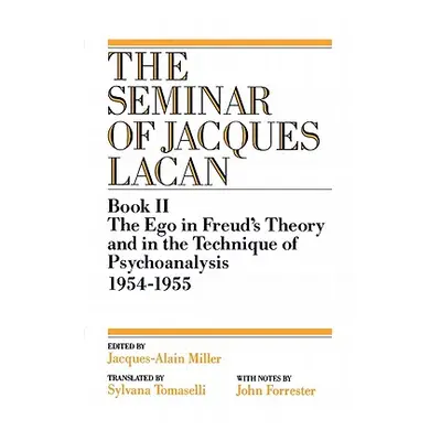 "The Ego in Freud's Theory and in the Technique of Psychoanalysis, 1954-1955" - "" ("Alain-Mille