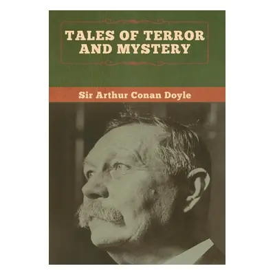 "Tales of Terror and Mystery" - "" ("Doyle Arthur Conan")(Pevná vazba)