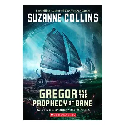 "Gregor and the Prophecy of Bane" - "" ("Collins Suzanne")(Paperback)