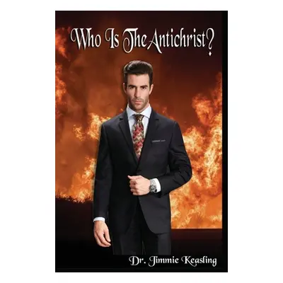 "Who is the Antichrist?" - "" ("Keasling Jimmie")(Paperback)