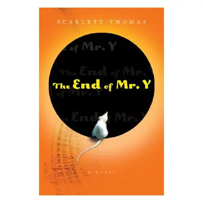 "The End of Mr. Y" - "" ("Thomas Scarlett")(Paperback)