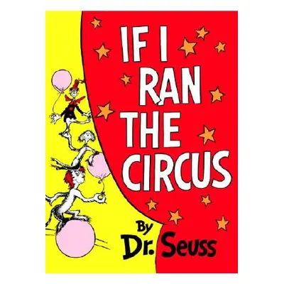 "If I Ran the Circus" - "" ("Dr Seuss")(Pevná vazba)