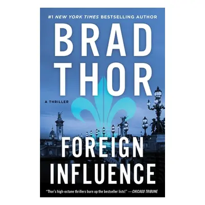 "Foreign Influence, 9: A Thriller" - "" ("Thor Brad")(Paperback)