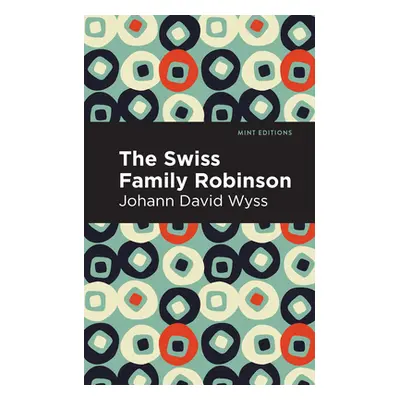 "Swiss Family Robinson" - "" ("Wyss Johann David")(Paperback)